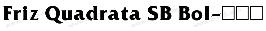 Friz Quadrata SB Bol字体转换